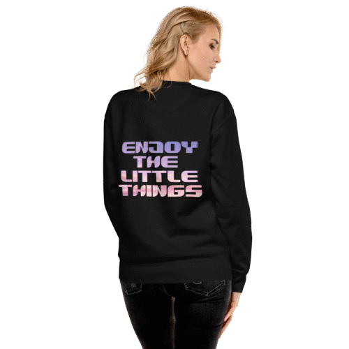 Enjoy The Little Things Sweatshirt Black