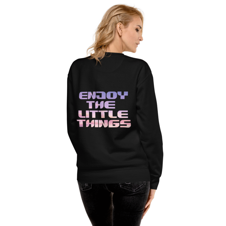 Enjoy The Little Things Sweatshirt Black