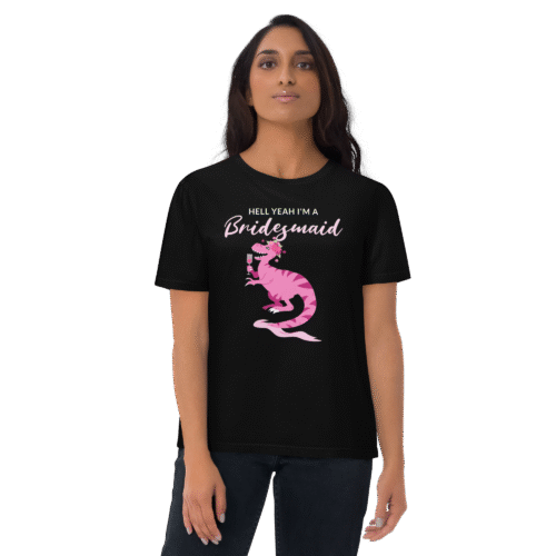 Hell yeah Im a bridesmaid Black Tshirt Bachelorette Party